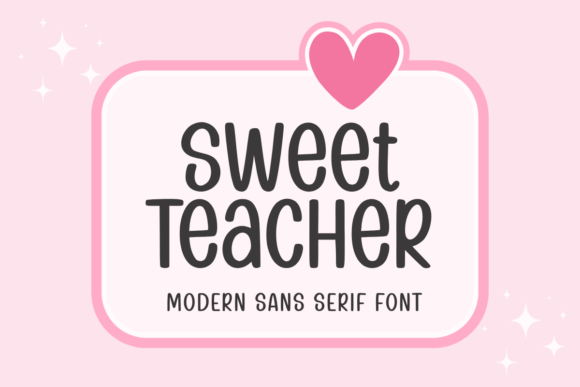 Preview specimen of Sweet Teacher sans serif font