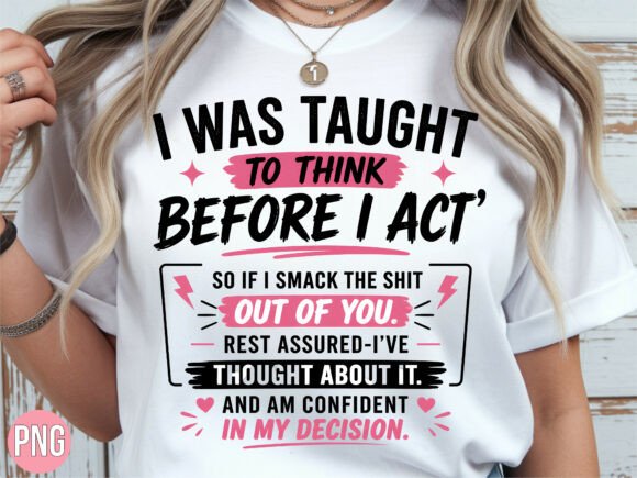 Sarcastic Sassy Sayings PNG T-Shirt