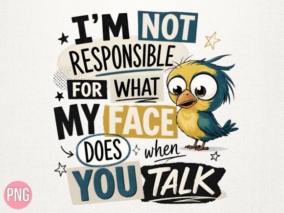 Funny Sarcastic Bird PNG Tshirt