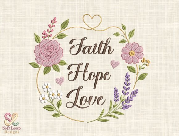 Faith Hope Love Floral Embroidery Design