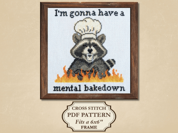 Mental Bakedown Cross Stitch Pattern