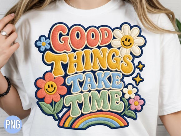 Good Things Take Time Retro PNG Tshirt