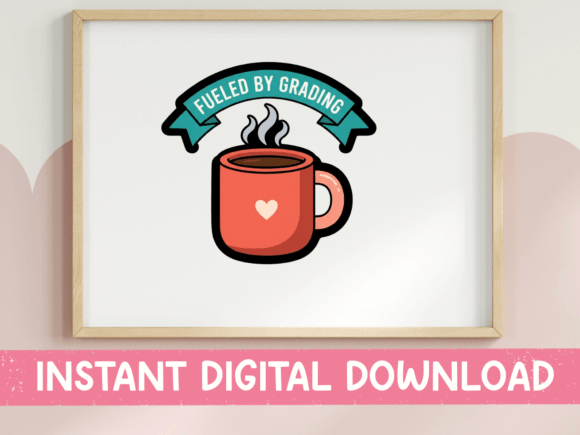 Fueled By Grading Coffee Mug Quote Graphics
