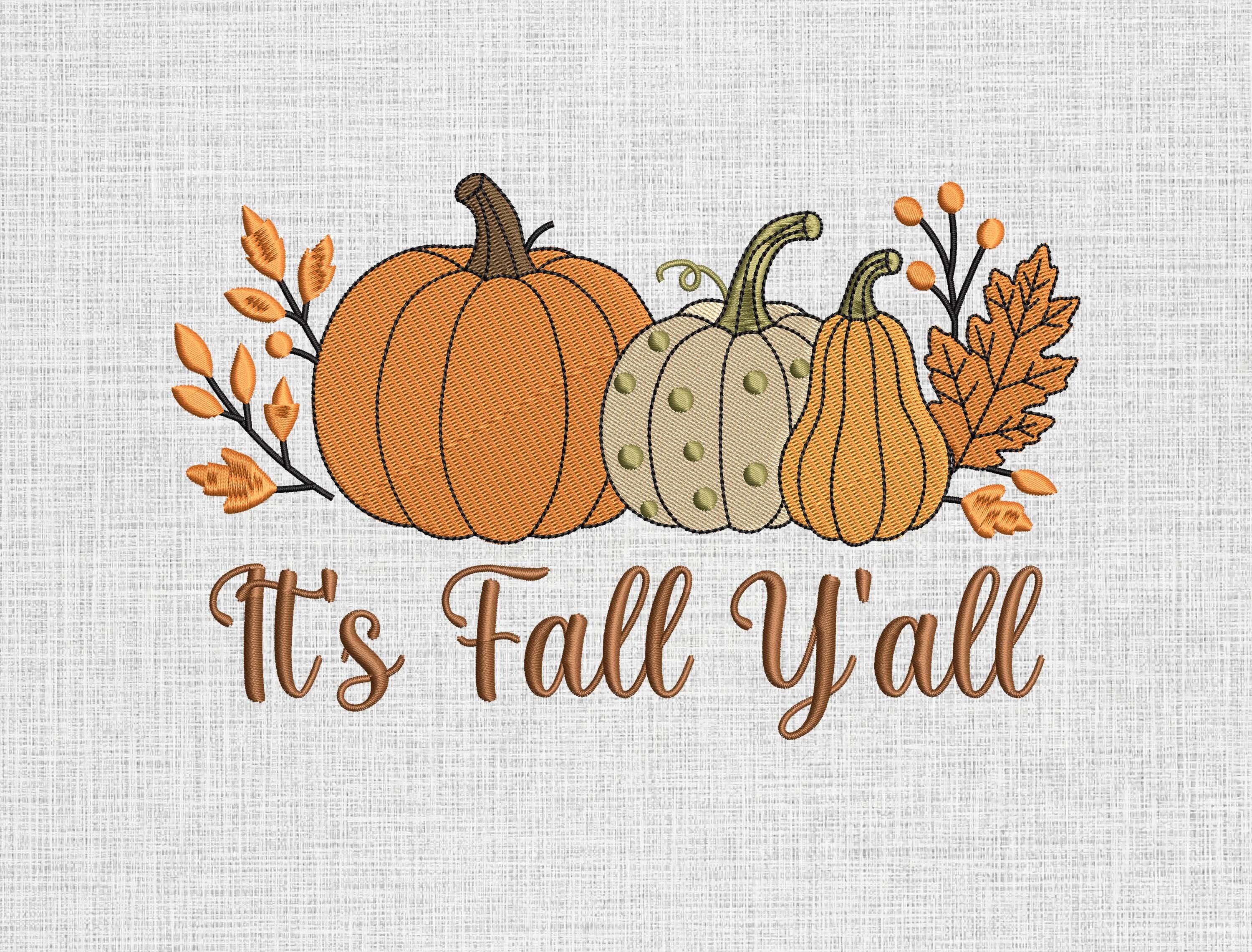 It's Fall Y'all Embroidery Design