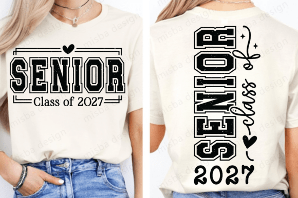 Senior Class of 2027 PNG SVG, Graduation Graphic T-shirt Designs By misba design