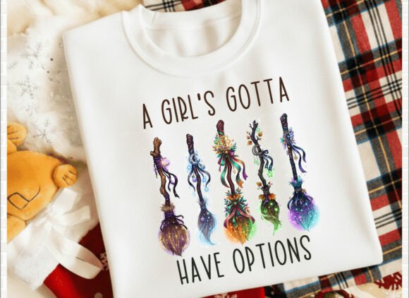 A Girl's Gotta Have Options T Shirt PNG Graphic T-shirt Designs By SVG Print design