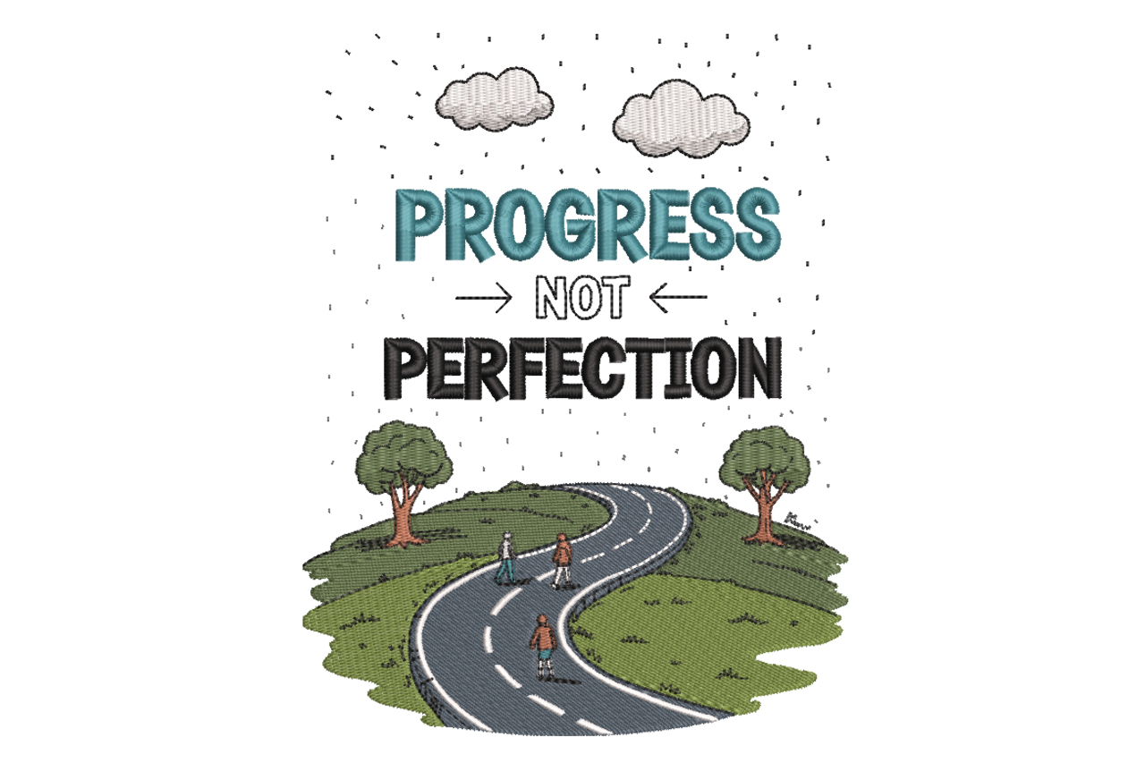 Progress Not Perfection