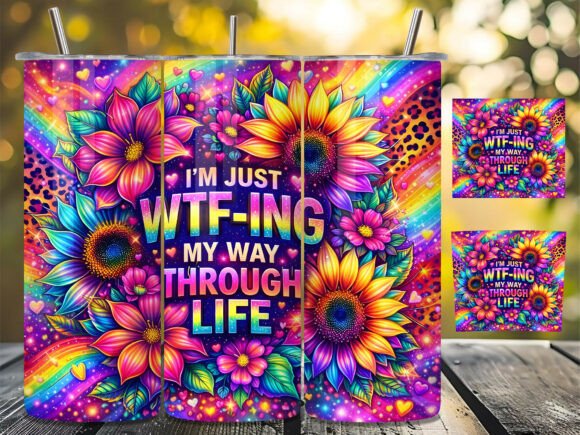 Funny Sunflower Quote 20oz Tumbler Wrap