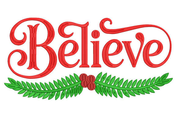 Believe Embroidery Design