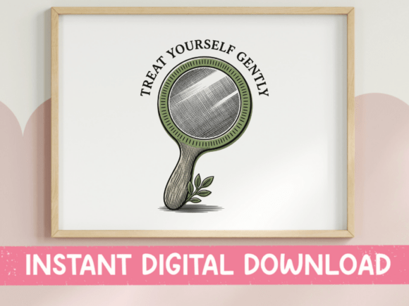Treat Yourself Gently Mirror Art