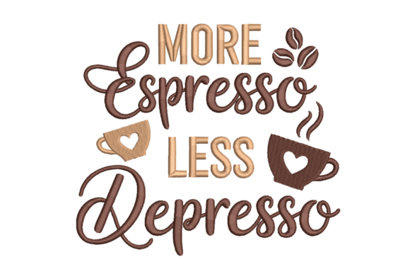 More Espresso Less Depresso