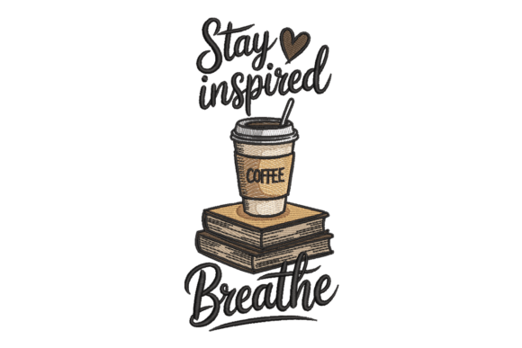 Stay Inspired Coffee Cup