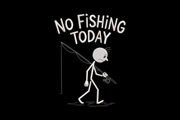 No Fishing Today