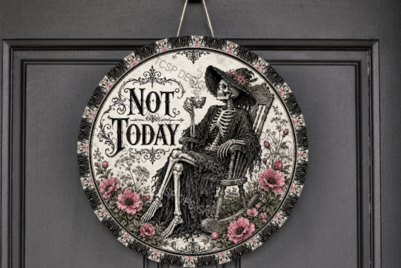 Not Today Skeleton Door Sign