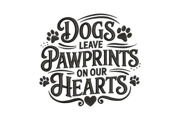 Dogs Leave Pawprints on Our Hearts