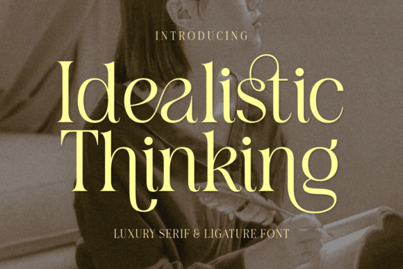 Idealistic Thinking Font