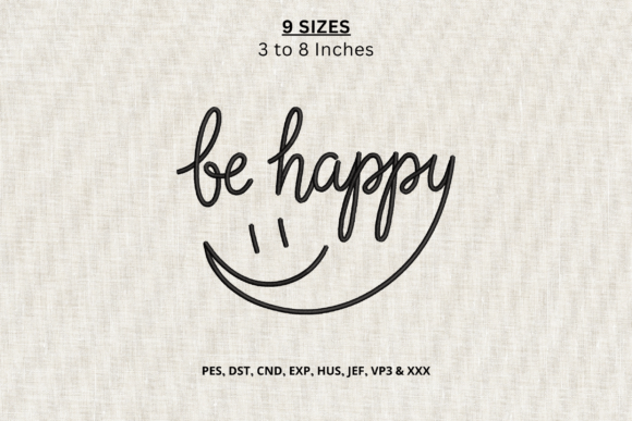 Be Happy Smile Quote Embroidery Design