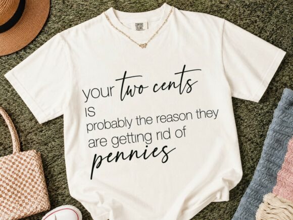 Your Two Cents Funny Sarcastic PNG Tee Afbeelding T-shirt Designs Door siatia