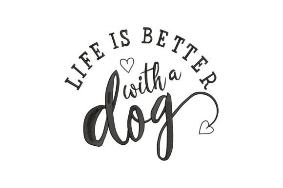 Life is Better with a Dog