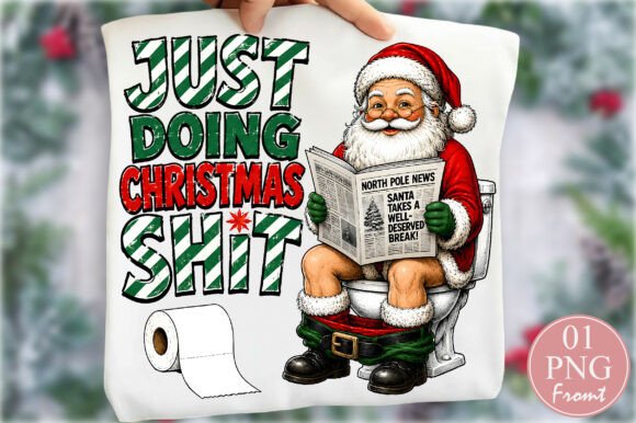 Funny Just Doing Christmas Shit PNG