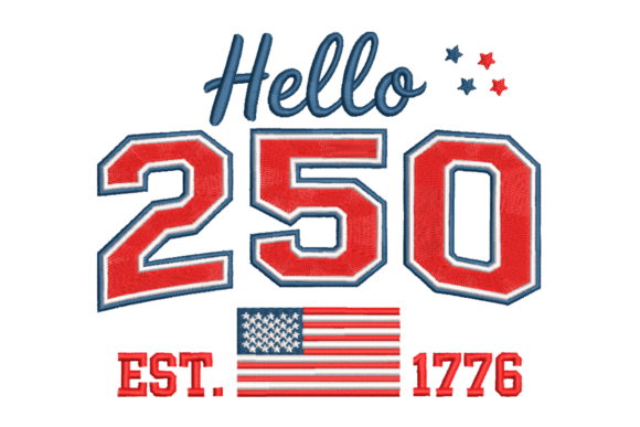 Hello 250 Patriotic