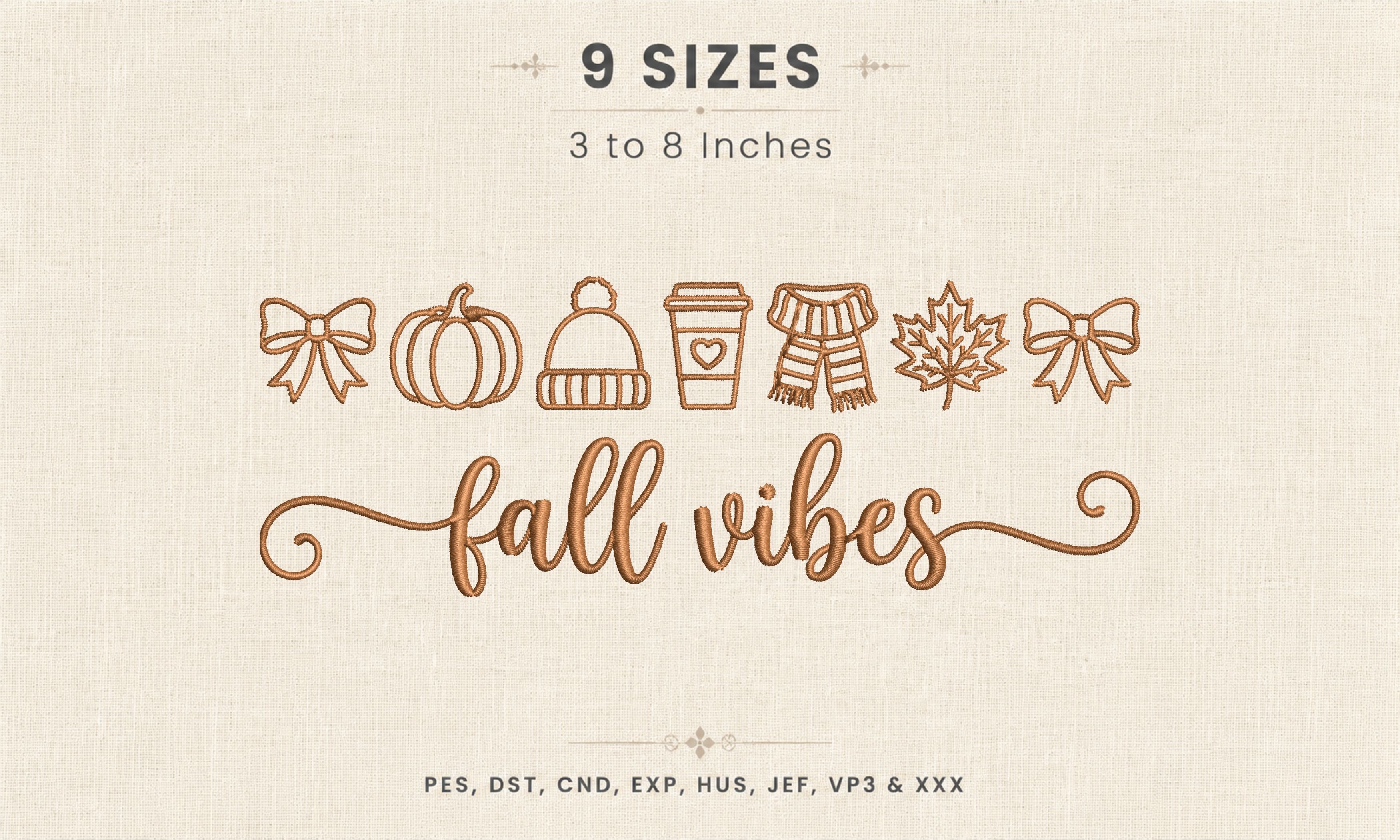 Fall Vibes Embroidery DST PES Design