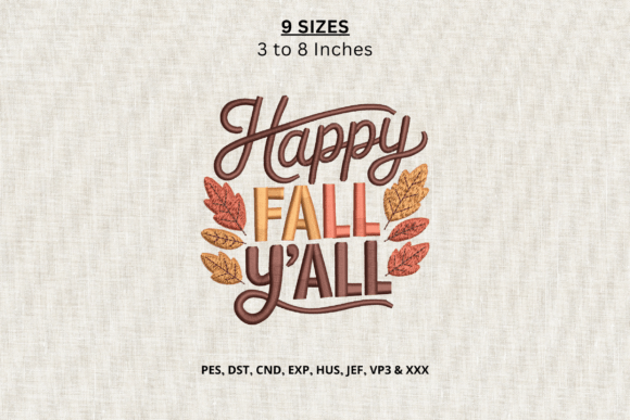 Happy Fall Y’all Machine Embroidery