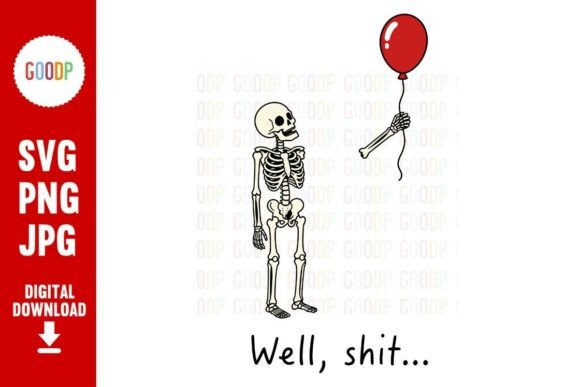 Well Shit Skeleton Red Balloon SVG