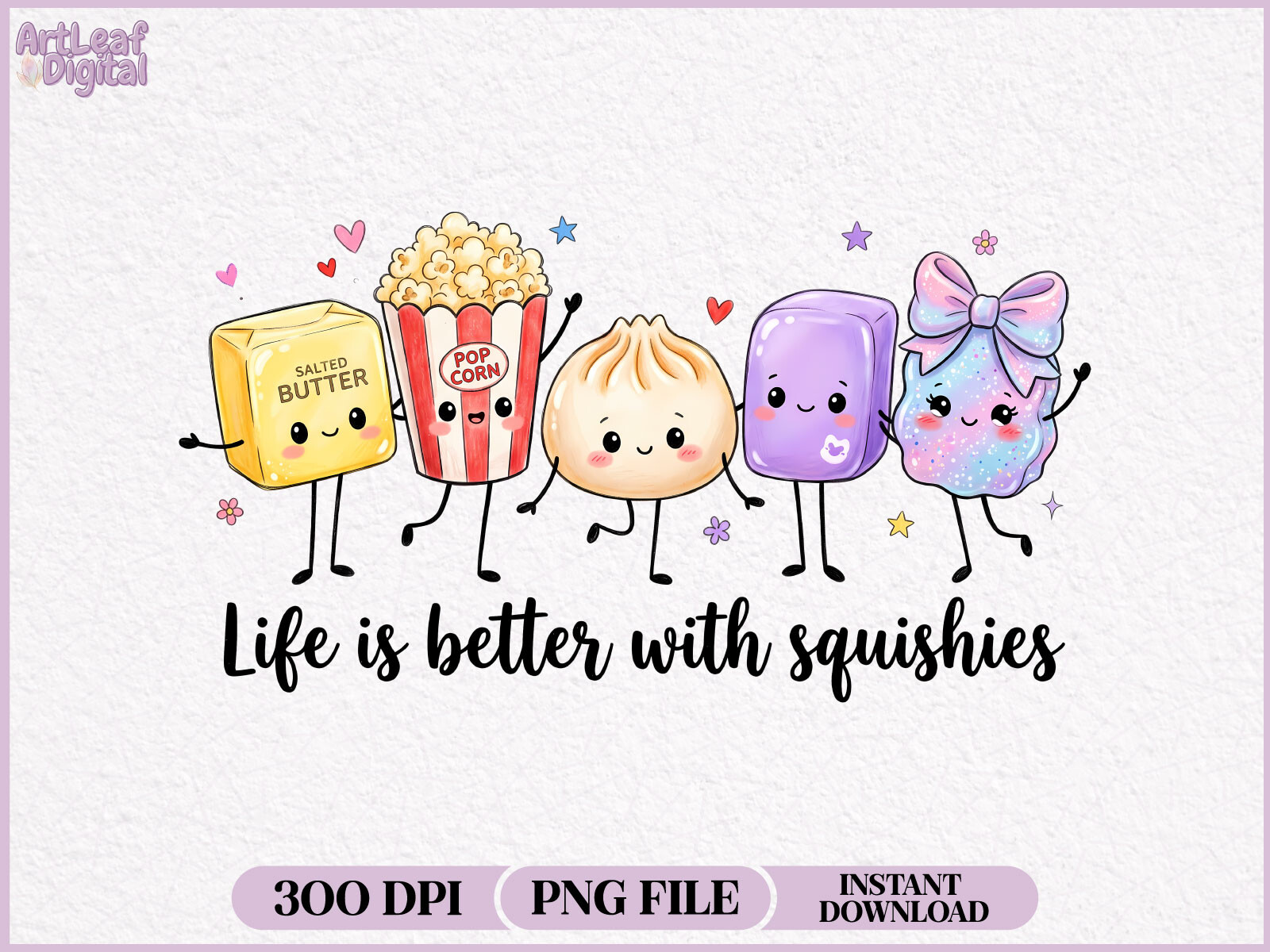 Life is Better with Squishies Doodle PNG
