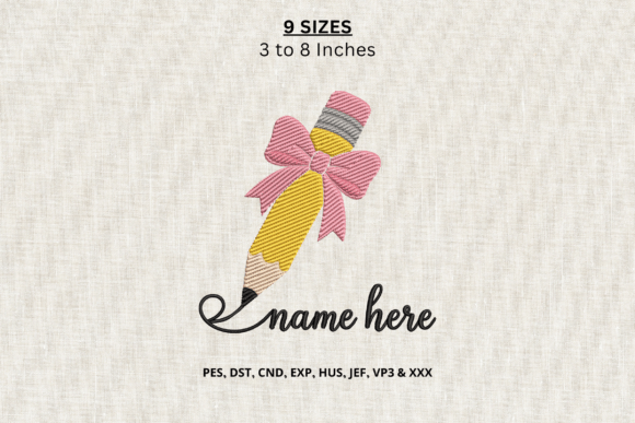 Pencil Bow Name Machine Embroidery DST
