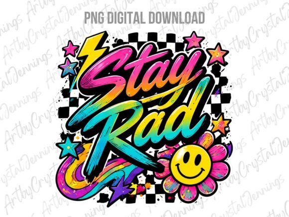 Stay Rad Retro 90s Nostalgic PNG