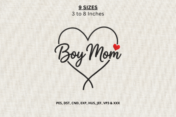 Boy Mom Heart Machine Embroidery Design