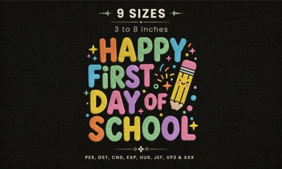 Happy First Day of School Embroidery