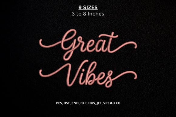 Great Vibes Machine Embroidery Design