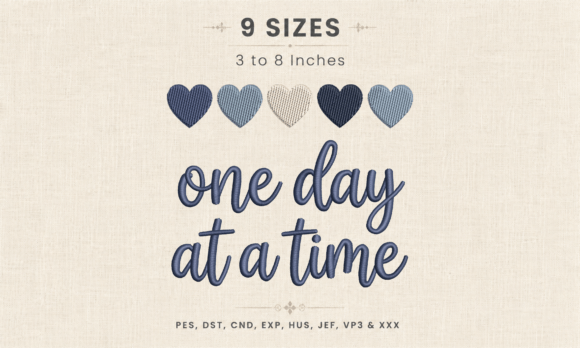 One Day at a Time Hearts Embroidery DST