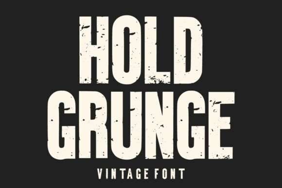 Hold Grunge