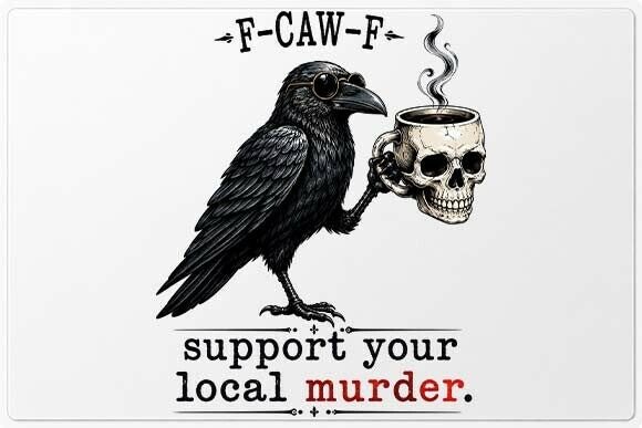F-Caw-F Crow PNG | Gothic Coffee Design