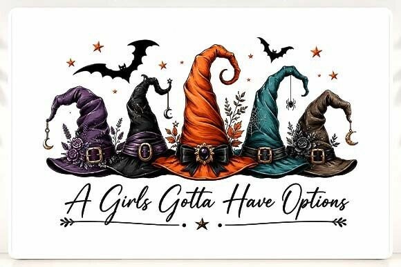 A Girls Gotta Have Options Witch Hat PNG