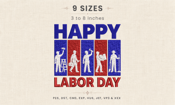 Happy Labor Day Embroidery Pattern DST
