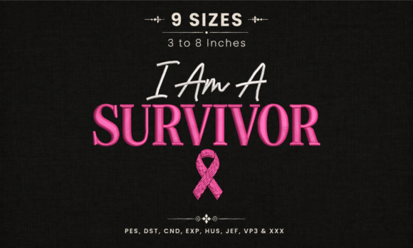 I Am a Survivor Pink Ribbon Embroidery