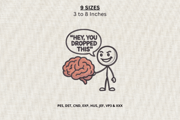 Funny Brain Drop Machine Embroidery DST