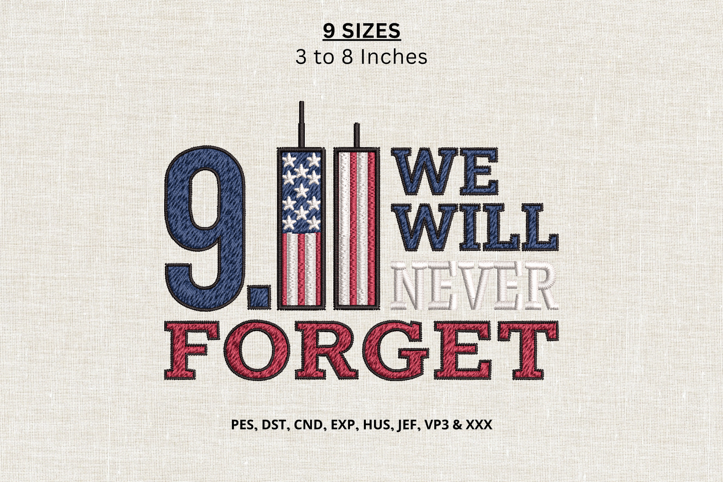 9/11 We Will Never Forget Embroidery