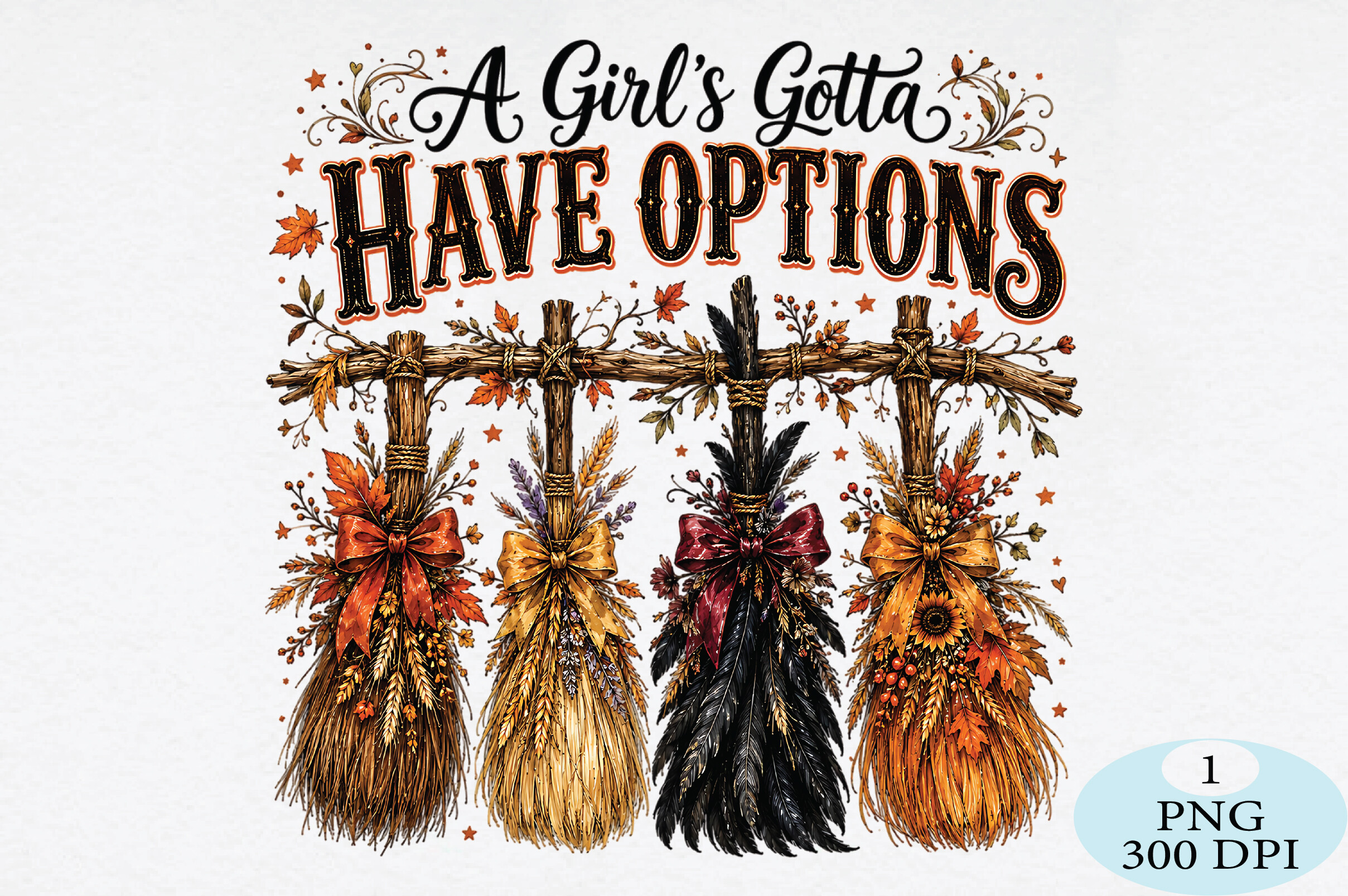 A Girls Gotta Have Options Fall PNG