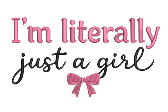 I’m Literally Just a Girl