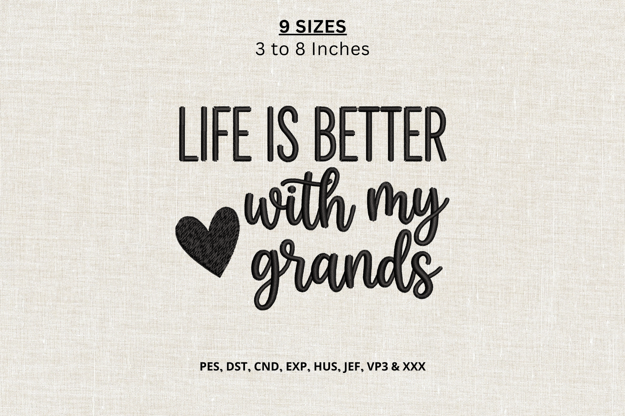 Life is Better with My Grands Embroidery