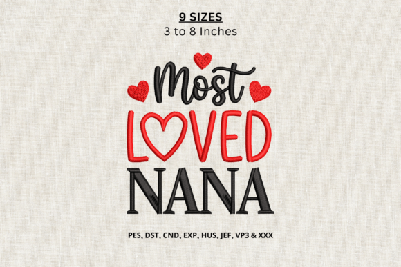 Most Loved Nana Machine Embroidery DST