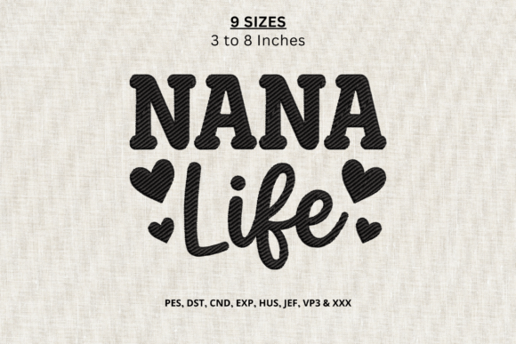 Nana Life Machine Embroidery Design DST