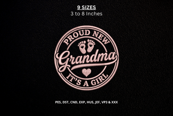 Proud New Grandma Machine Embroidery DST