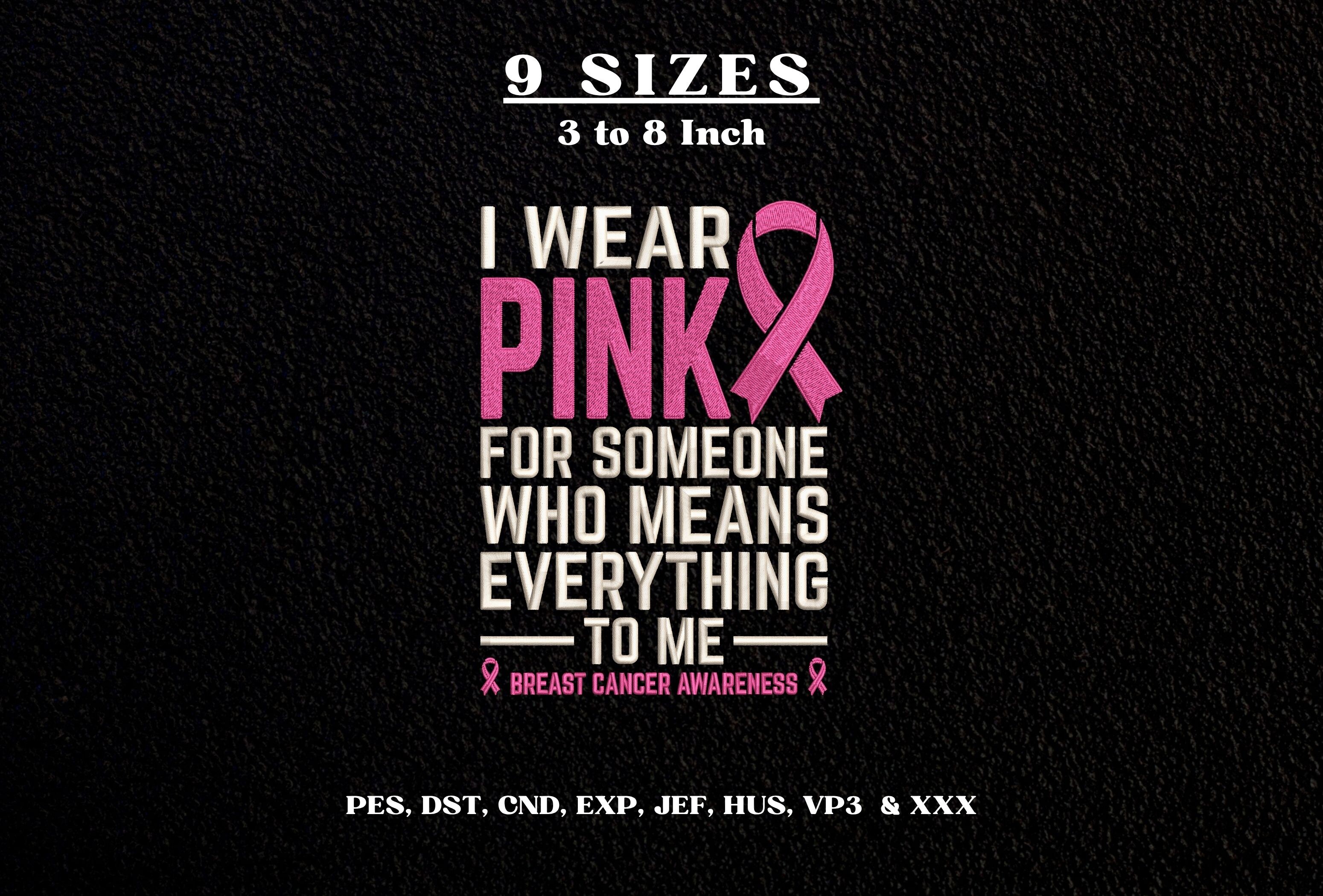I Wear Pink Ribbon Support Embroidery