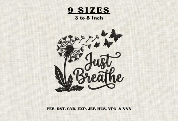 Just Breathe Dandelion Embroidery Design